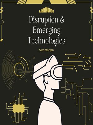 cover image of Disruption and Emerging Technologies